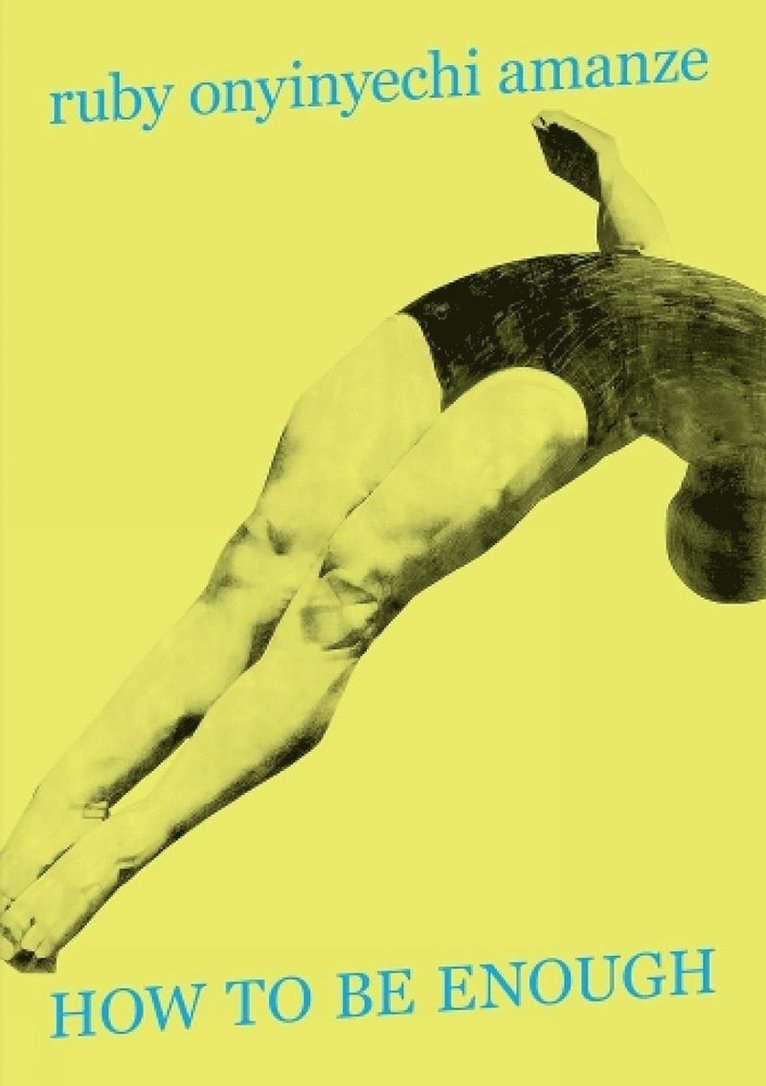 Ruby Amanze - HOW TO BE ENOUGH, Häftad