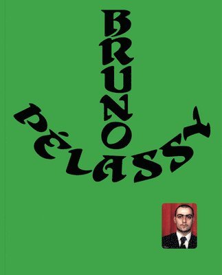 Bruno Pélassy, Ilaria Bombelli, Florence Bonnefous, Alice Dusapin, Anna Gritz - Bruno Pélassy, Häftad. Tillgänglighet: Lägg i varukorg
