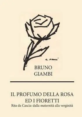 Bruno Giambi - profumo della rosa, Häftad. Tillgänglighet: Lägg i varukorg