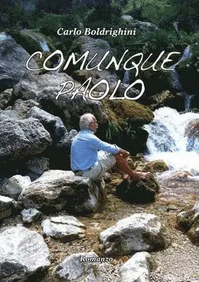 Paolo Boldrighini - Comunque Paolo, Häftad. Tillgänglighet: Lägg i varukorg