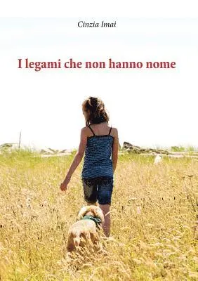 Cinzia Imai - I legami che non hanno nome, Häftad. Tillgänglighet: Lägg i varukorg