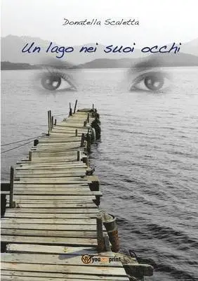 Donatella Scaletta - lago nei suoi occhi, Häftad. Tillgänglighet: Lägg i varukorg