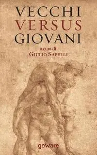 Vecchi versus giovani: La questione generazionale nella crisi economica mondiale, Häftad. Tillgänglighet: Lägg i varukorg