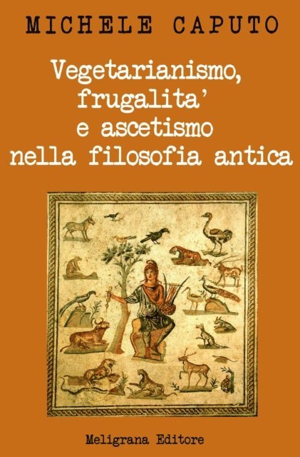 Michele Caputo - Vegetarianismo, frugalita e ascetismo nella filosofia antica, E-bok