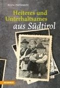 Heiteres und Unterhaltsames aus S�dtirol