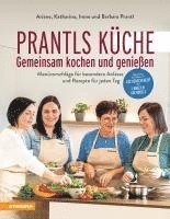 Ariane Prantl, Barbara Prantl, Irene Prantl, Katharina Prantl - Prantls Küche: Gemeinsam kochen und genießen, Inbunden