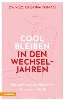 Cristina Tomasi - Cool bleiben in den Wechseljahren, Häftad. Tillgänglighet: Lägg i varukorg
