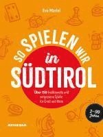 So spielen wir in Südtirol