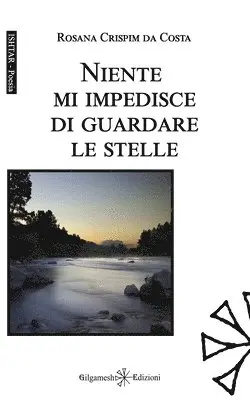 Rosana Crispim Da Costa - Niente mi impedisce di guardare le stelle, Häftad. Tillgänglighet: Lägg i varukorg