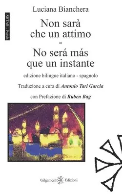 Luciana Bianchera - Non sarà che un attimo-No será más que un instante, Häftad. Tillgänglighet: Lägg i varukorg