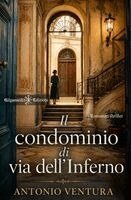 Antonio Ventura - condominio di via dell'inferno, Häftad. Tillgänglighet: Lägg i varukorg