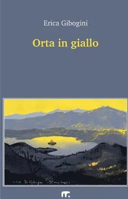 Erica Gibogini - Orta in giallo, Häftad. Tillgänglighet: Lägg i varukorg