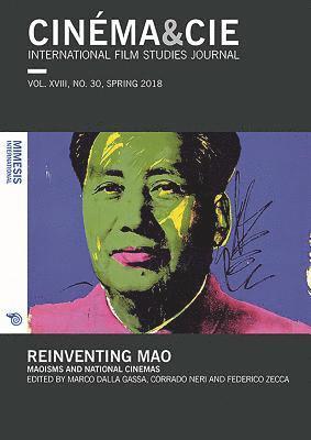 Federico Zecca, Marco Dalla Gassa, Corrado Neri - CINÉMA&CIE INTERNATIONAL FILM STUDIES JOURN AL vol. XVIII, no. 30, Spring 2018, Häftad
