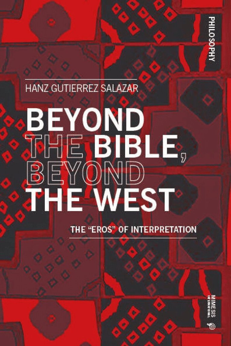 Hanz Gutierrez Salazar - Beyond the Bible, Beyond the West, Häftad