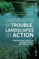 Landscapes in Trouble, Landscapes in Action, Häftad