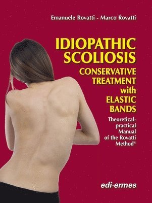 Emanuele Rovatti, Marco Rovatti - Idiopathic Scoliosis (P), Inbunden