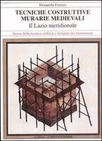 Donatella Fiorani - Tecniche Costruttive Murarie Medievali: Il Lazio Meridionale, Häftad