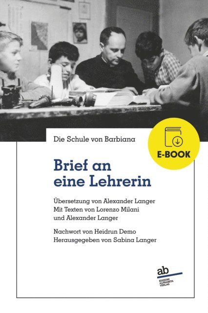 Die Schule von Barbiana, Sabina Langer - Brief an eine Lehrerin, E-bok. Tillgänglighet: Lägg i varukorg