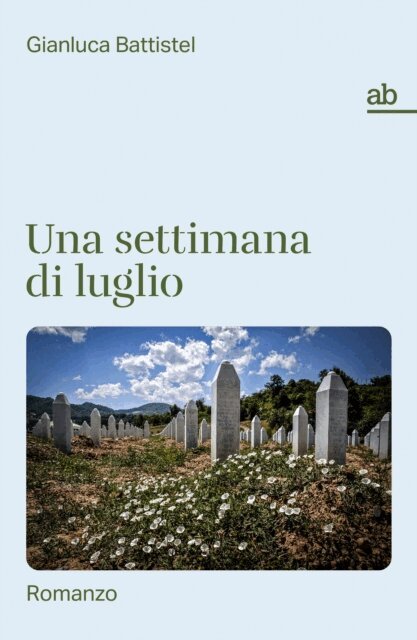 Gianluca Battistel - Una settimana di luglio, E-bok