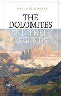 Dolomites and their legends