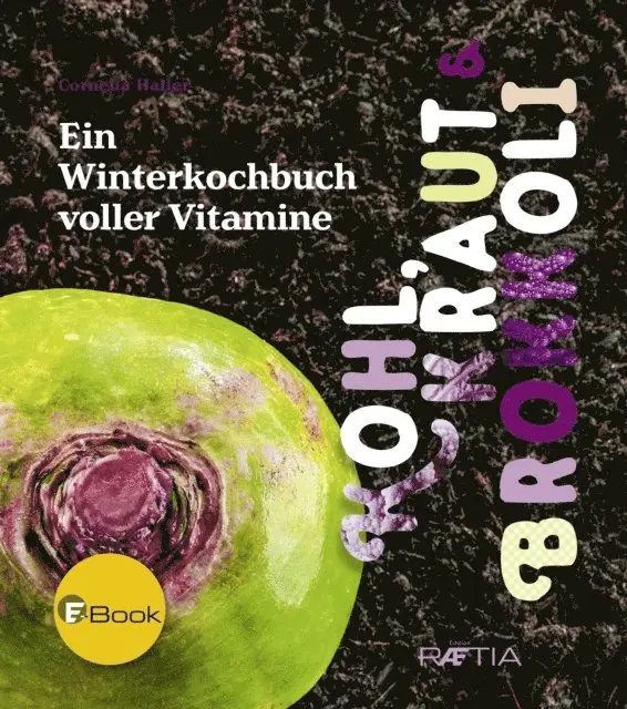 Cornelia Haller - Kohl, Kraut & Brokkoli, E-bok. Tillgänglighet: Lägg i varukorg
