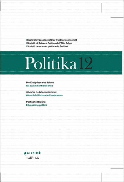 Alessandro Zendron, Andreas Trenker, Nadja Thoma, Christoph Perathoner, Francesco Palermo, Gunther Lengauer, Peter Hilpold, Roberta Medda-Windischer, Martin Larch, Kris Krois, Joachim Gatterer, Gabriele Di Luca, Giuseppe De Cesare, Thomas Benedikter, Roland Benedikter, Hermann Atz, Gunther (Herausgeber) Pallaver - Politika 12, E-bok