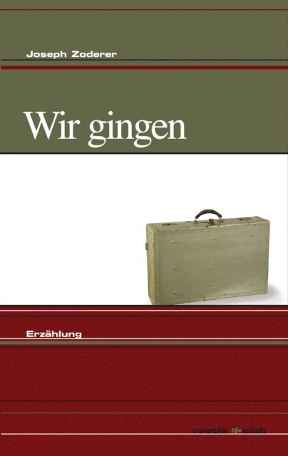Joseph Zoderer - Wir gingen, E-bok. Tillgänglighet: Lägg i varukorg