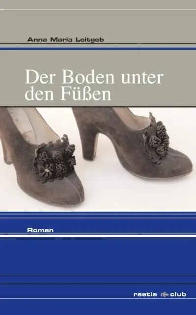 Anna Maria Leitgeb - Der Boden unter den Füßen, E-bok. Tillgänglighet: Lägg i varukorg