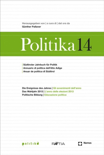 Elisabeth Alber, Thomas Benedikter, Andrea Felis, Harald Prosch, Joachim Gatterer, Claudius Wagemann, Ferdinand Karlhofer, Marco Brunazzo, Greta Klotz, Ingo Dejaco, Isabel Gallmetzer, Christoph Tauber, Gernot Gruber, Hermann Atz, Gunther Pallaver, Marco Angelucci, Ulrich Ladurner, Isabella Cherubini, Gunther Pallaver - Politika 14, E-bok