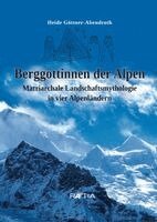 Heide Göttner-Abendroth - Berggöttinnen der Alpen, Häftad