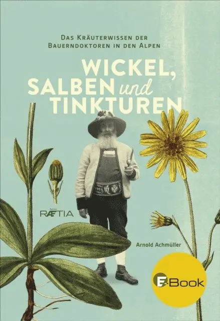 Arnold Achmuller - Wickel, Salben und Tinkturen, E-bok. Tillgänglighet: Lägg i varukorg