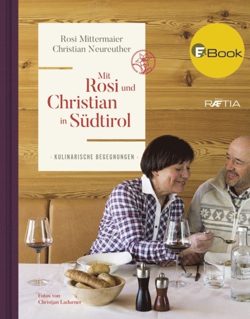 Christian Neureuther, Rosi Mittermaier - Mit Rosi und Christian in Südtirol, E-bok