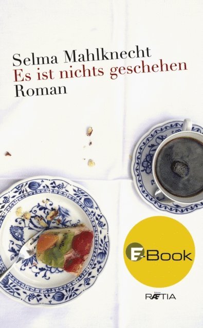 Selma Mahlknecht - Es ist nichts geschehen, E-bok