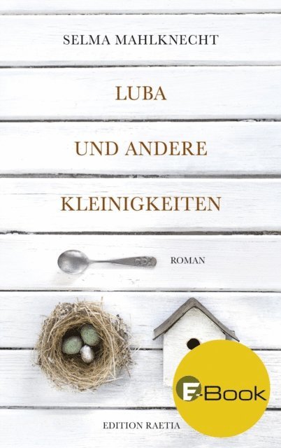 Selma Mahlknecht - Luba und andere Kleinigkeiten, E-bok