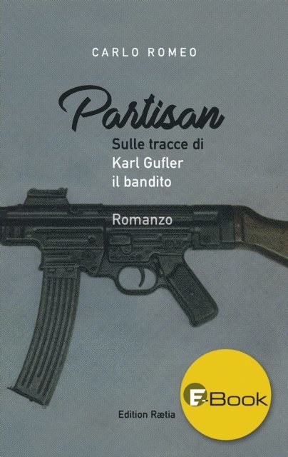 Carlo Romeo - Partisan, E-bok