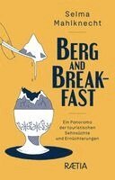 Selma Mahlknecht - Berg and Breakfast, Häftad