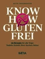 Ruth Innerhofer - Know-how gluten-free, Inbunden