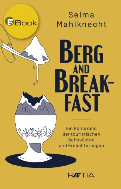 Selma Mahlknecht - Berg and Breakfast, E-bok