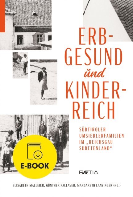 Margareth Lanzinger, Gunther Pallaver, Elisabeth Malleier - Erbgesund und kinderreich, E-bok