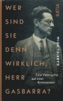 Gabriel Heim - Wer sind Sie denn wirklich, Herr Gasbarra?, Inbunden