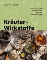 Sigrid Thaler Rizzolli - Kräuter-Wirkstoffe, Häftad