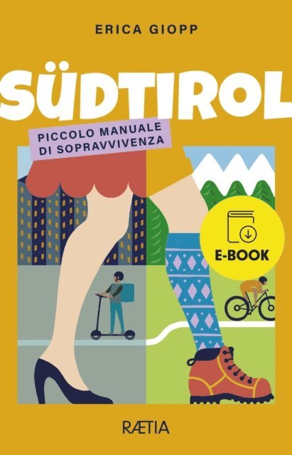 Erica Giopp - Südtirol. Piccolo manuale di sopravvivenza, E-bok