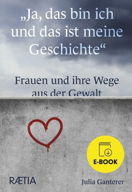 Julia Ganterer - Ja, das bin ich und das ist meine Geschichte, E-bok