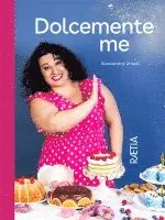 Alessandra Uriselli - Dolcemente me, Inbunden. Tillgänglighet: Lägg i varukorg