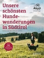 Manuela Egger - Unsere schönsten Hundewanderungen in Südtirol, Häftad