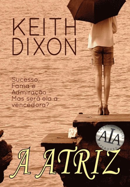 Keith Dixon - A Atriz, E-bok