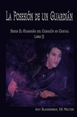 Rk Melton, Amy Blankenship - Posesión de un Guardián, Häftad