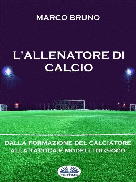 Marco Bruno - L'allenatore Di Calcio, E-bok