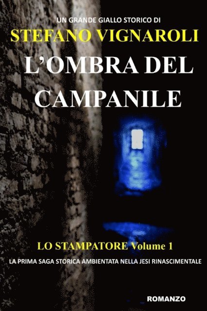 Stefano  Vignaroli - L'ombra Del Campanile, E-bok