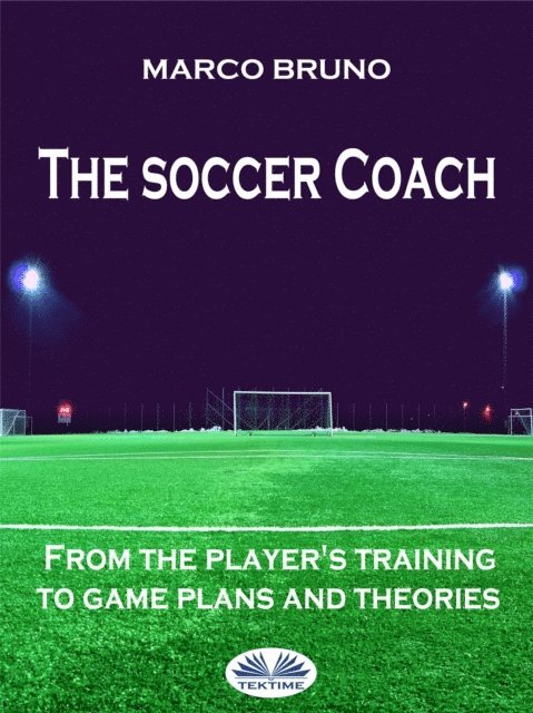 Marco Bruno - Soccer Coach, E-bok